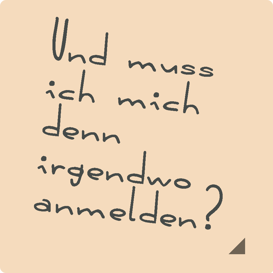 Diese apricotfarbene Kachel in Form einer handschriftlichen Notiz greift eine der häufigsten Fragen neuer Besucherinnen und Besucher auf. Sie führt zu allen wichtigen Informationen rund um Anmeldung, Teilnahme und den Einstieg in die Angebote von Tüpfelhausen.